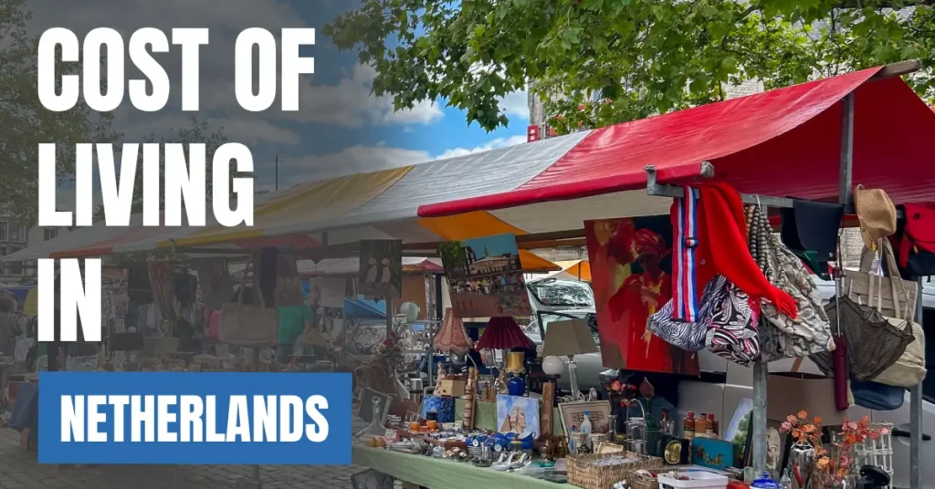 Cost of Living in Netherlands 2026 Guide for Expats and Travelers visaboards (1)