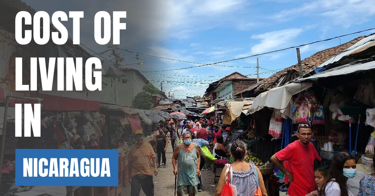 Cost of Living in Nicaragua 2026 Guide for Expats and Travelers visaboards