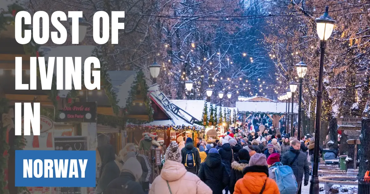 Cost of Living in Norway 2026 Guide for Expats and Travelers visaboards