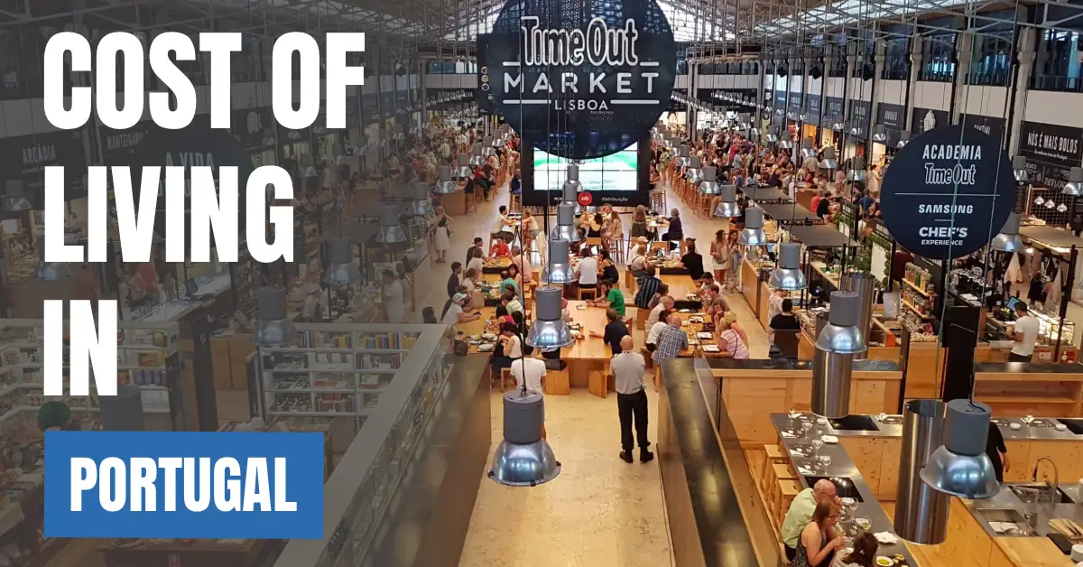 Cost of Living in Portugal 2026 Guide for Expats and Travelers visaboards