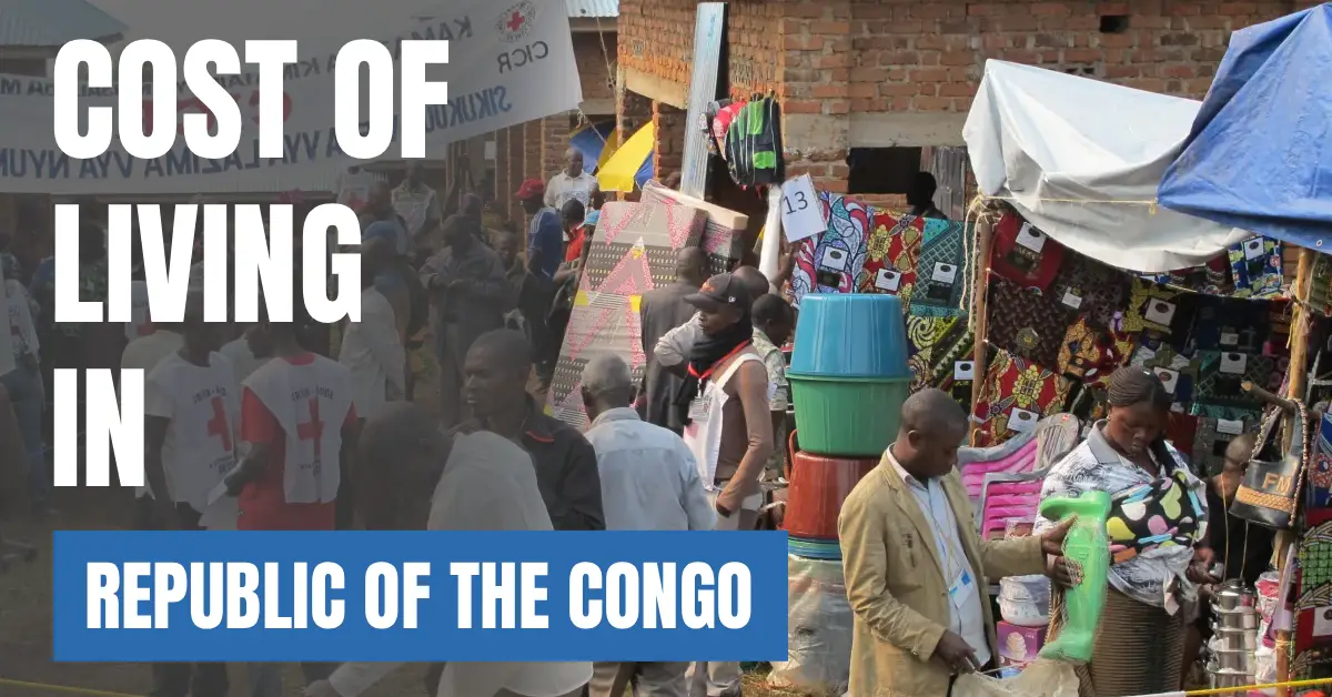 Cost of Living in Republic of the Congo 2026 Guide for Expats and Travelers visaboards