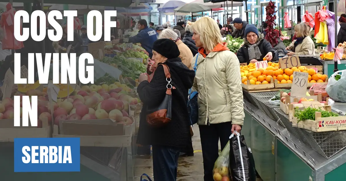 Cost of Living in Serbia 2026 Guide for Expats and Travelers=visaboards
