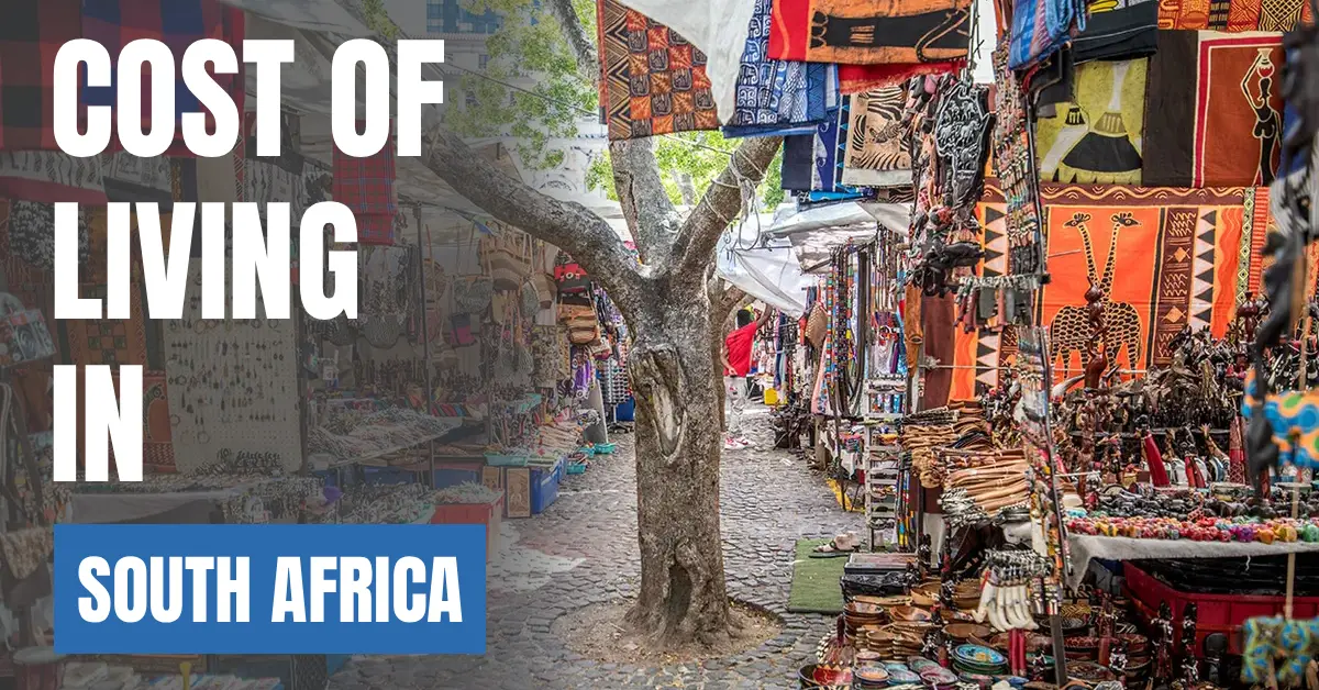 Cost of Living in South Africa 2026 Guide for Expats and Travelers visaboards