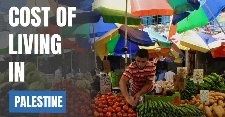 Cost of Living in State of Palestine 2026 Guide for Expats and Travelers visaboards