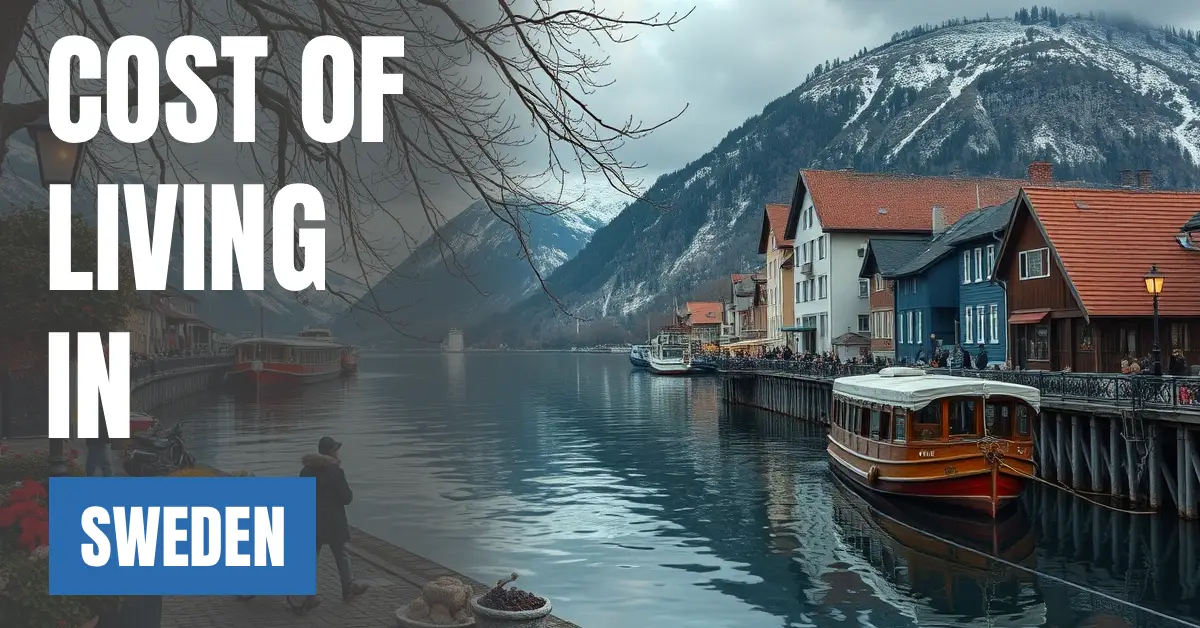 Cost of Living in Sweden 2026 Guide for Expats and Travelers visaboards