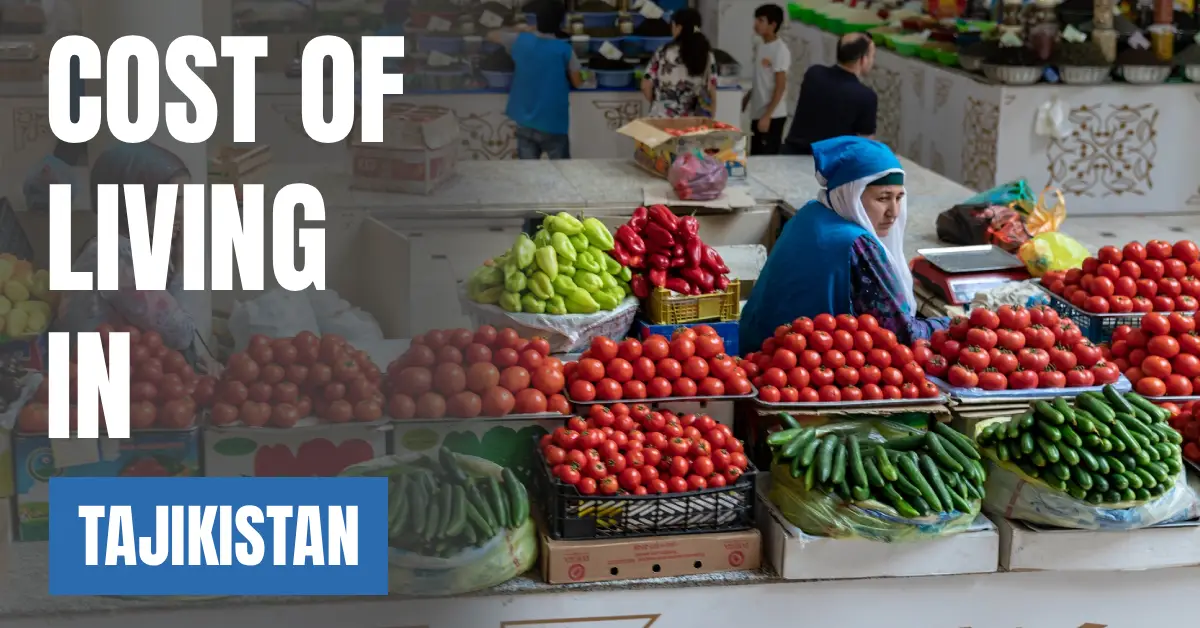 Cost of Living in Tajikistan 2026 Guide for Expats and Travelers visaboards