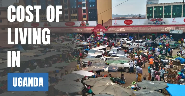Cost of Living in Uganda 2026 Guide for Expats and Travelers visaboards