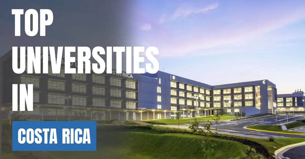 Top Universities in Costa Rica for Local & International Students visaboards