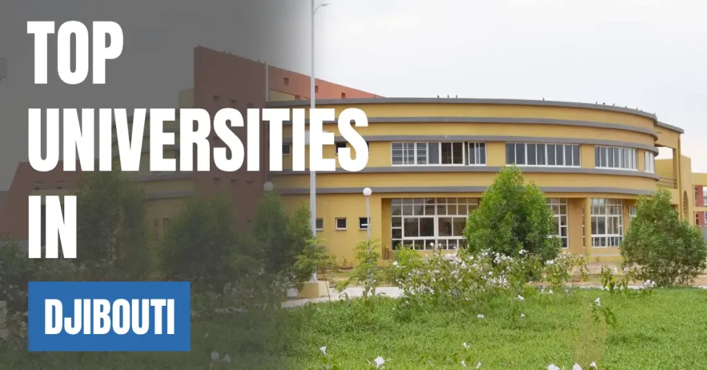 Top Universities in Djibouti for Local & International Students visaboards