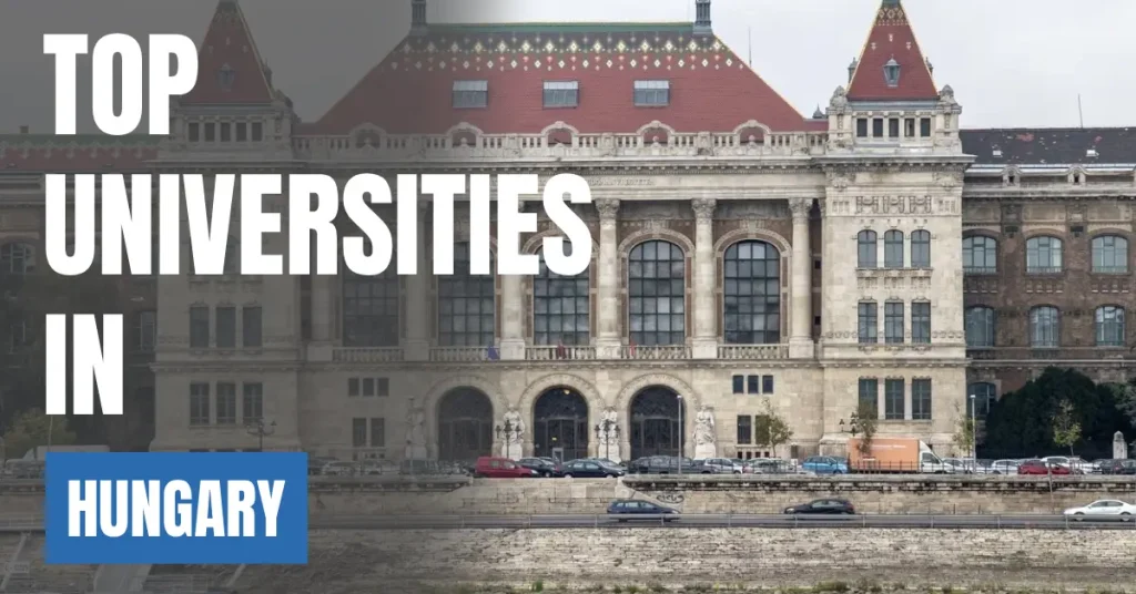 Top Universities in Hungary for Local & International Students visaboards