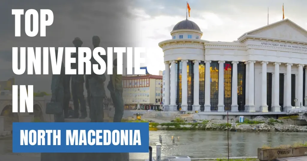 Top Universities in North Macedonia for Local & International Students visaboards