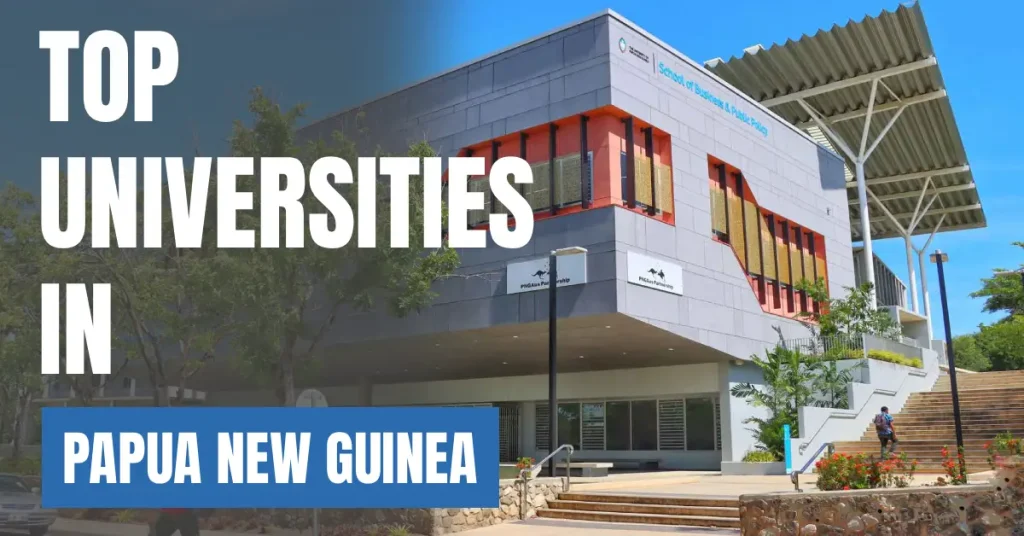Top Universities in Papua New Guinea for Local & International Students visaboards