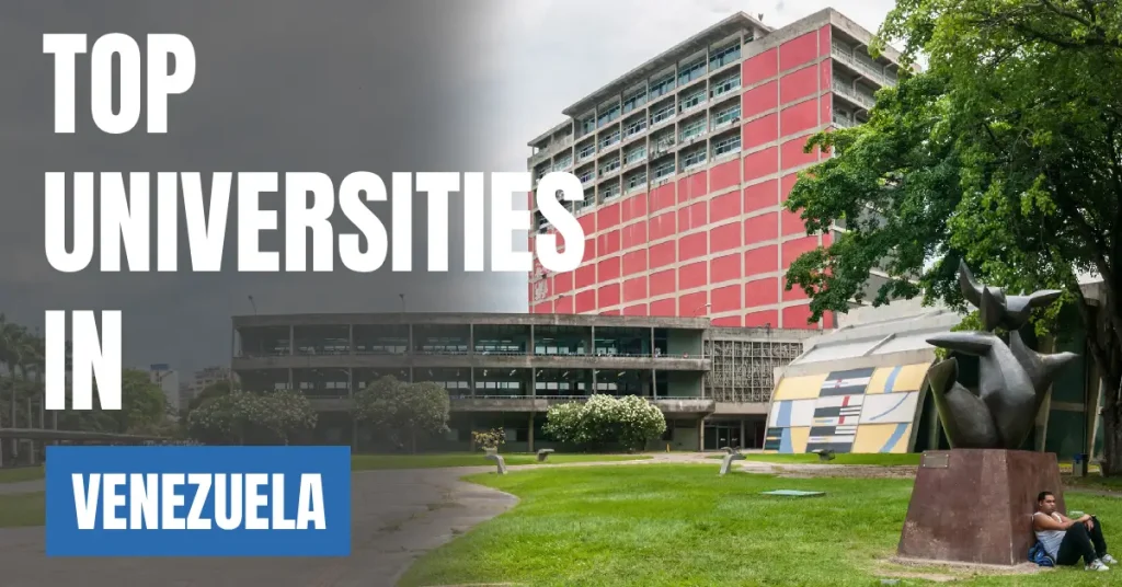 Top Universities in Venezuela for Local & International Students visaboards